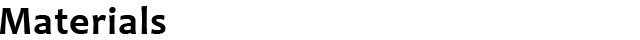 Materials